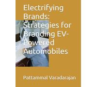 Electrifying Brands: Strategies for Branding EV-Powered Automobiles