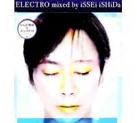 ELECTRO mixed by iSSEi iSHiDa