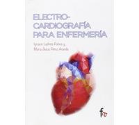 Electrocardiografía para enfermería (URGENCIAS / EMERGENCIAS)