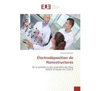 Électrodéposition de Nanostructures: De la synthèse et des propriétés des films MINCE d'Oxydes de CU2O-P
