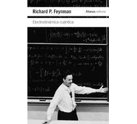 Electrodinámica cuántica: La extraña teoría de la luz y la materia (El libro de bolsillo - Ciencias)
