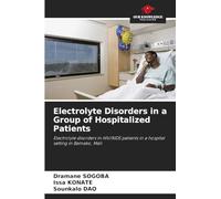 Electrolyte Disorders in a Group of Hospitalized Patients: Electrolyte disorders in HIV/AIDS patients in a hospital setting in Bamako, Mali