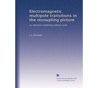 Electromagnetic multipole transitions in the recoupling picture: or, electron scattering without curls