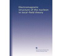 Electromagnetic structure of the nucleon in local-field theory