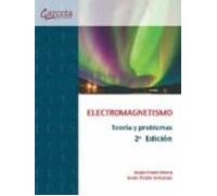 Electromagnetismo. Teoria Y Problemas (2ª Ed.)
