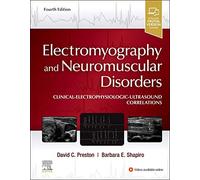 Electromiografía y trastornos neuromusculares – Correlaciones clínicas, electrofisiol. y ecografía