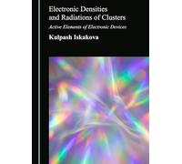 Electronic Densities and Radiations of Clusters: Active Elements of Electronic Devices