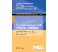 Electronic Governance with Emerging Technologies: 4th International Conference, EGETC 2025, Melbourne, Australia, September 25-26, 2025, Revised ... in Computer and Information Science, 2730)