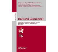 Electronic Government: 24th IFIP WG 8.5 International Conference, EGOV 2025, Krems, Austria, August 31 - September 4, 2025, Proceedings: 15944 (Lecture Notes in Computer Science)