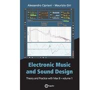 Electronic music and sound design. Theory and practice with Max 8 (Vol. 1)