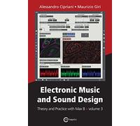 Electronic music and sound design. Theory and practice with Max 8 (Vol. 3)