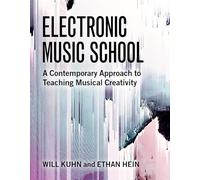 Escuela de Música Electrónica – Un enfoque contemporáneo para enseñar la creatividad musical