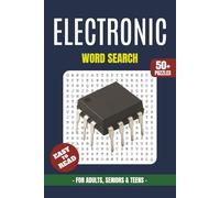 Electronic Word Search Book: Word Searches with Easy to Read Print About Electronic Components, Devices, Circuits, Energy Systems, Technology and More ... Fun for Vacations, Holidays and Free Time