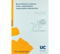 Electrónica básica para ingenieros: problemas resueltos (Manuales)