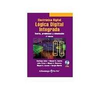 Electronica Digital, Logica Digital Integrada 2 ed. - Teoria, Problemas y Simulacion (Spanish Edition)