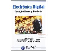 Electrónica Digital. Teoría Problemas y Simulación (GUIA PRACTICA)