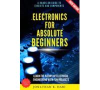 Electronics For Absolute Beginners: (ebook)