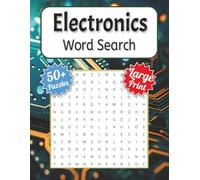 Electronics Word Search Puzzle Book Large Print: Word Searches with Large Print about STEM Education, Circuitry, Microtech and More | 8.5x11 inches, ... 50+ puzzles ... Gift for Vacations, Holidays