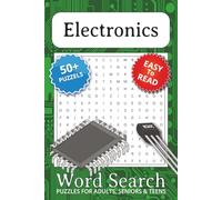Electronics Word Search Puzzle Book: Word Searches with Easy to Read Print about Electronics, Hobby, Robotics and More | 6x9 inches, 110 pages | 50+ ... Gift for Vacations, Holidays and Relaxation