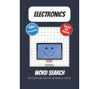 Electronics Word Search Puzzle Book: Word Searches with Easy to Read Print about Electronics, Technology, Devices and More | 6x9 inches, 110 pages | ... … Gift for Vacations, Holidays and Relaxation