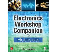 Electronics Workshop Companion for Hobbyists