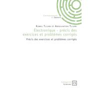 Électronique - précis des exercices et problèmes corrigés