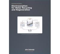 Electrosorption for Water Recycling and Regeneration