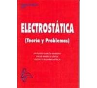 Electrostatica: Teoria Y Problemas