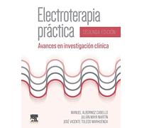 ELECTROTERAPIA PRACTICA 2ª ED | Manuel Albornoz Cabello, Ju Maya Martin