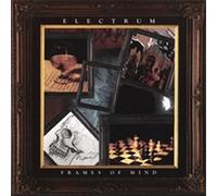 ELECTRUM - Frames Of Mind