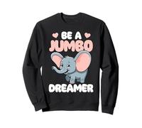 Elefante Be A Jumbo Dreamer Lindo Elefante Sudadera