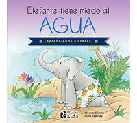 Elefante tiene miedo al agua (¡Aprendiendo a crecer!)