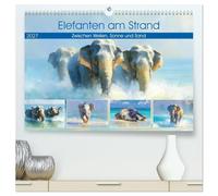 Elefanten am Strand. Zwischen Wellen, Sonne und Sand (hochwertiger Premium Wandkalender 2027 DIN A2 quer), Kunstdruck in Hochglanz: Atmosphärische ... und majestätischer Elefanten am Strand