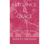 Elegance & Grace (Adventures of Great-Grandma Betty)