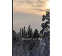 Elegance In Every Idea: Motivational Notebook for Students and Office Workers - Perfect for Ideas, Planning, and Daily Notes