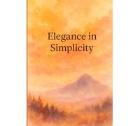 Elegance in Simplicity
