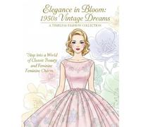 Eleganse in Bloom 1950s Vintage Dreams: Step into a World of Classic Beauty and Feminine Feminie Charm
