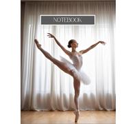 Elegant Ballet Dancer, Notebook, Journal, Perfect for Dance Lovers, Gift for Ballerinas, Creative Writing, Inspirational,