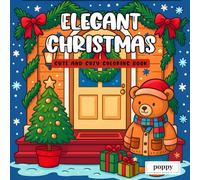 Elegant Christmas - Cute and Cozy Coloring Book: A Timeless Christmas Coloring Book with Easy, Bold Designs Inspired by Plaid, Cozy Cabins & Classic Holiday Style