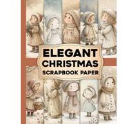 Elegant Christmas Scrapbook Paper: Classic Christmas Background for Card Making, Paper Crafts, Scrapbooks, Gift Tags and More