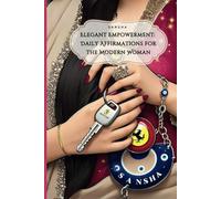 Elegant Empowerment - 30 Days of Affirmations to Elevate Confidence & Redefine Elegance.