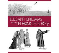 Enigmas elegantes – El arte de Edward Gorey