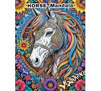 Elegant Equine Mandala Coloring Book: 50 Unique Geometric Horse Portraits for Stress Relief and Creative Meditation