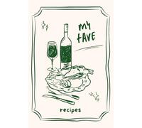 Elegant Green Recipe Book with Wine & Seafood Illustration - Blank Cookbook Journal to Write In, 120 Pages, 6” x 9” Recipe Organizer for Home Cooking & Entertaining