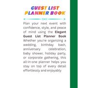 Elegant Guest List Planner Book: Organize Your Event Like a Pro - Track Invitations, RSVPs, Gifts & Attendance for Weddings, Parties, and Special Occasions