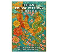 Elegant Kimono Patterns Coloring Book: Traditional Japanese Designs for Relaxation and Creativity (大人の塗り絵)