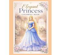 Elegant Ladies Coloring Book: A Relaxing Coloring Book with Elegant Women, Dresses and Romantic Scenes.
