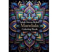 Elegant Mandalas: Coloring Book for Adults with Beautiful Mandalas for Mindfulness, Stress Relief, and Relaxation