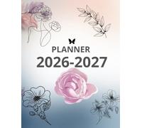 Elegant Monthly Planner 2026-2027: A two-year calendar filled. Monthly and weekly planning, goals, affirmations, and space for your thoughts