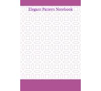Elegant Pattern Notebook: Aesthetic geometric journal for everyday writing, school notes, study planning, creative ideas, personal journaling, office organization, and cute stationery lovers